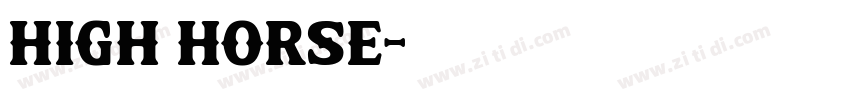 High Horse字体转换